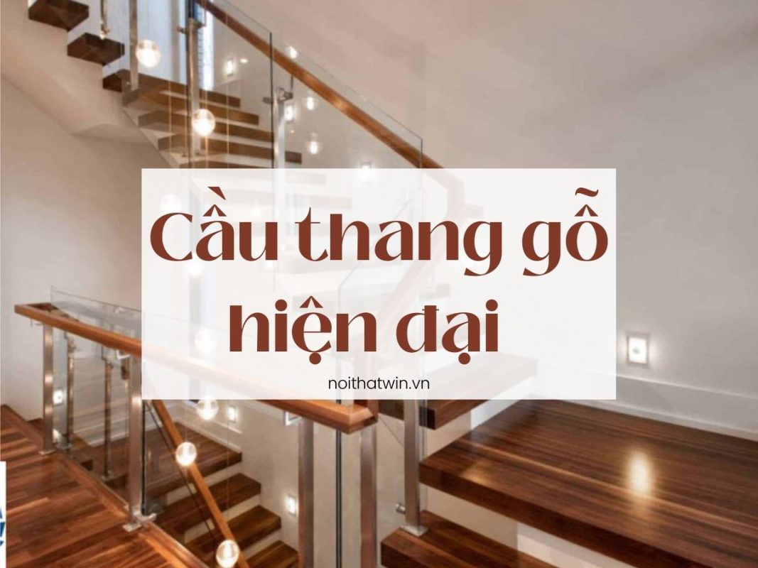 Cầu thang gỗ hiện đại đẹp nhất cho nội thất nhà phố 