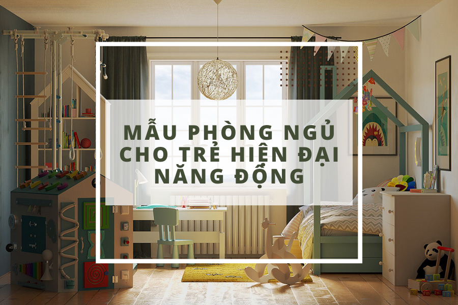 Mẫu phòng ngủ cho trẻ hiện đại, chi phí hợp lý Nội thất Hải Dương 